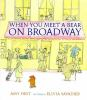When_you_meet_a_bear_on_Broadway