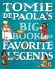Tomie_DePaola_s_big_book_of_favorite_legends