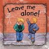 Leave_me_alone_