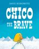 Chico_the_brave