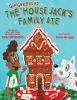 The_Gingerbread_House_Jack_s_Family_Ate