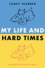 My_life_and_hard_times