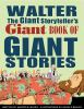 Walter_the_giant_storyteller_s_giant_book_of_giant_stories