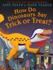 How_do_dinosaurs_say_trick_or_treat_