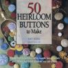 50_heirloom_buttons_to_make