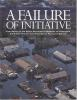 A_failure_of_initiative