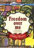 Freedom_over_me