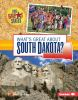 What_s_great_about_South_Dakota_