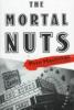 The_mortal_nuts