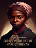 Scenes_in_the_Life_of_Harriet_Tubman