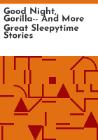 Good_night__Gorilla--_and_more_great_sleepytime_stories